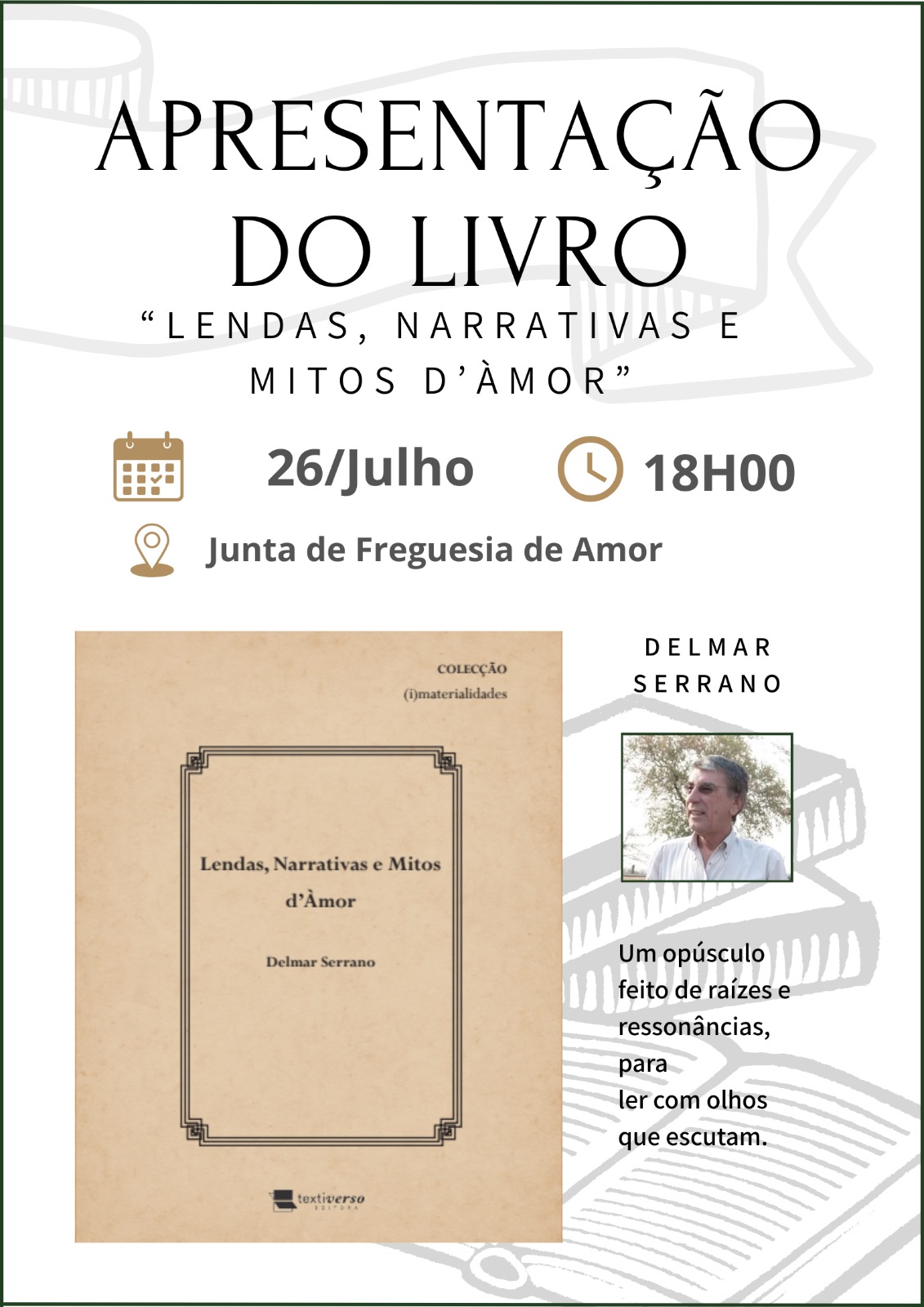 Imagem Convite apresentação livro "Lendas, Narrativas e Mitos d`Amor" de Delmar Serrano | 26 julho às 18h00